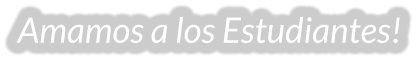 Amamos a los Estudiantes!